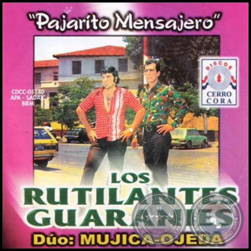 PAJARITO MENSAJERO - LOS RUTILANTES GUARANIES - Do: MUJICA OJEDA - Ao 1982
